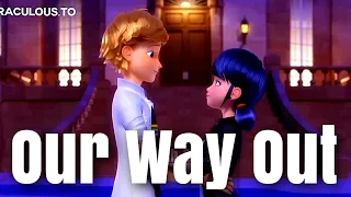 Our Way Out|AMV|Miraculous Ladybug(Adoration spoiler)