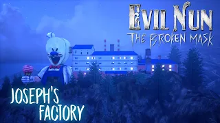 EXPLORING JOSEPH'S FACTORY LEAK IN EVIL NUN THE BROKEN MASK | ICE SCREAM FACTORY LEAK IN EVIL NUN