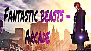 КЛИП: ФАНТАСТИЧЕСКИЕ ТВАРИ- ARCADE ( clip: fantastic beasts - arcade)