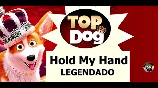 Hold My Hand | The Queen's Corgi (Soundtrack) - Top Dog Trilha Sonora Legendado