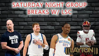 Saturday Night Group Breaks w/ LSC!