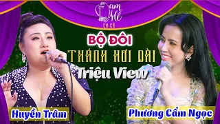 Thánh Ca Cổ Hơi Dài Phương Cẩm Ngọc Huyền Trâm ĐỜN CA TÀI TỬ Ca Cổ Cải Lương Xưa Hơi Dài Triệu View