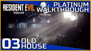 Resident Evil 7 Full Platinum Walkthrough - 03 - Old House