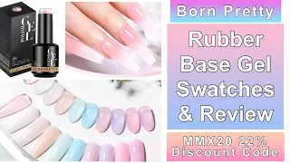 Born Pretty - Rubber Base Gels Swatches & Review || 22% Discount Code MMX20