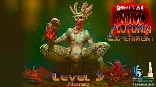 Brutal Doom: The Plutonia Experiment Ver.20b Прохождение #Level 3: Aztec