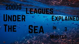 20000 Leagues Under the Sea Explained in 3 Minutes |Jules Verne