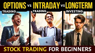 Options Trading VS Intraday VS Swing VS Long-term Investing | Stock Market | Andekha Sach