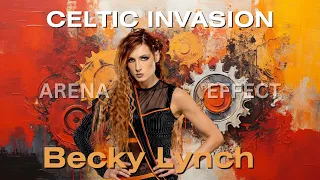 Becky Lynch Entrance Theme Song ARENA EFFECT - "Celtic Invasion" WWE Music HQ