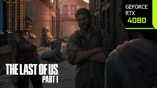 The Last of Us Part 1 PC | RTX 4080 4K, 1440p DLSS 3.1 Quality | i7 10700F | PC Performance