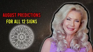 August Predictions for All 12 Signs