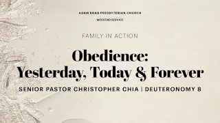 Obedience: Yesterday, Today & Forever: Deuteronomy 8 - ARPC Weekend Service