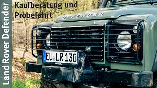 Land Rover Defender - Kaufberatung und Probefahrt