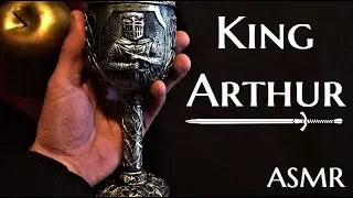 ASMR - King Arthur and Arthurian Legends