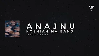 Anajnu lyric - Hoshiah Na Band | Álbum Yisrael