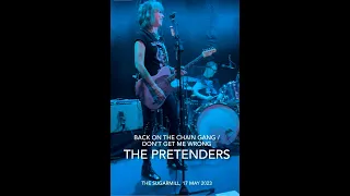 The Pretenders - "Back On The Chain Gang" / "Don't Get Me Wrong" - Live @ The Sugarmill, 17 May 2023