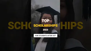 Check out the TOP✅✅ Scholarships in 2023 for students after 12th. #studyabroad #satexam