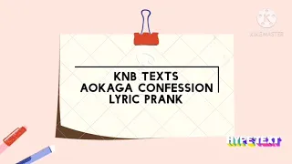 KNB Texts || AoKaga Confession || One Thing - Lyric Prank