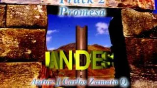 Andes Sicuani Peru: Track 2: Promesa CD Nativos