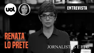 Renata Lo Prete: ‘Golpe nas instituições não é outro lado’ | Jornalistas e Etc.