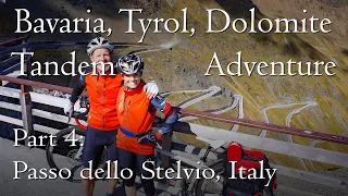 Bavaria, Tyrol, Dolomites Pt 4 | Passo dello Stelvio, Italy |  Tandem Cycling Adventure