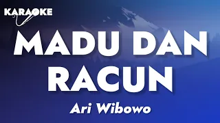 🔴 Ari Wibowo - Madu Dan Racun (Karaoke Version)