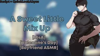 A Sweet Little Mix Up [M4A] [Valentine's Day] [Boyfriend ASMR]