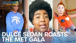 Dulcé Sloan Roasts The Met Gala | The Daily Show