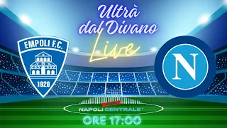 Ultrà dal Divano Post Partita Empoli Napoli 20/04