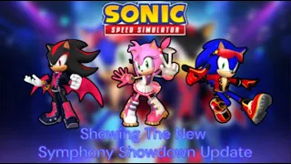 Showing The New Symphony Showdown Update | Sonic Speed Simulator