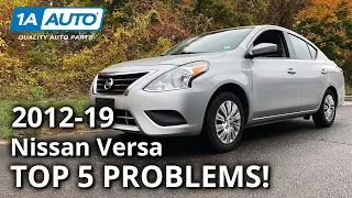 Top 5 Problems Nissan Versa Sedan 2nd Generation 2012-19
