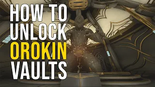 The Beginner's Guide to Unlocking Orokin Vaults Solo | Warframe