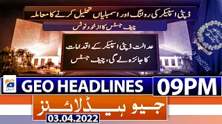 Geo News Headlines 09 PM | Assembly dissolved | No-confidence motion | 3rd April 2022