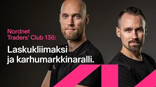 Laskukliimaksi ja karhumarkkinaralli | Traders' Club 136