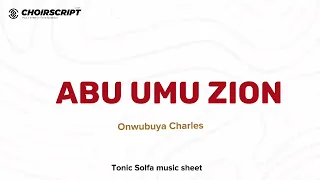 Abu UMU ZION by Onwubuya Charles solfa notation + lyrics