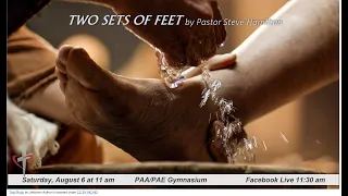 Two Sets of Feet | August 6 Worship Service