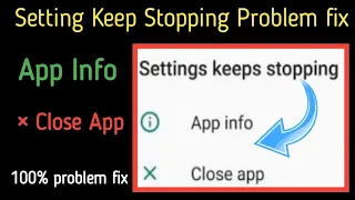 How To Fix Settings Keeps Stopping App Info And Closed App problem solve Fix Settings Keeps stopping