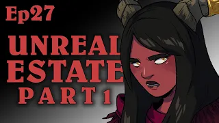 Unreal Estate Pt1 | Oxventure D&D | Season 2, Episode 27