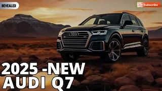 2025 Audi Q7 The Future Of Audi Midsize Hybrid SUV ?!Release Date, Redesign, and Interior