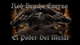 Rod Drache Cuervo - El Poder Del Metal ( Single ) 2020