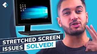 How to Fix a Stretched Screen Display Issue on Windows 10?