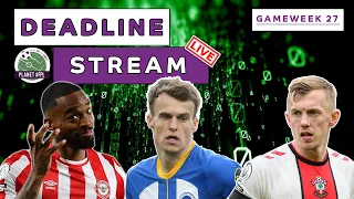 The Planet FPL GW27 Deadline Stream Live! | Fantasy Premier League 2022/23