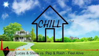 Lucas & Steve vs. Pep & Rash - Feel Alive