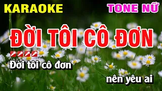 Karaoke Đời Tôi Cô Đơn Tone Nữ Nhạc Sống | Nguyễn Linh