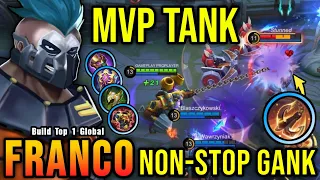 MVP Tank Franco NonStop Ganking The Enemies!! - Build Top 1 Global Franco ~ MLBB