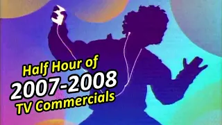 Half Hour of 2007 & 2008 TV Commercials - 2000s Commercial Compilation #16
