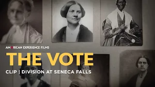 Division at Seneca Falls | The Vote | American Experience | PBS