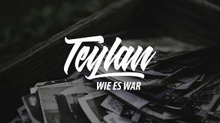 Teylan - Wie es war (Lyrik)