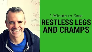 1 Minute to ease Restless Legs and Cramps