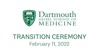 Transition Ceremony - Geisel School of Medicine at Dartmouth