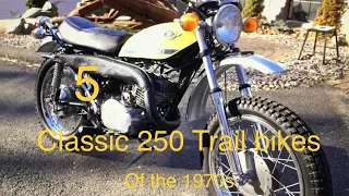 5 Classic 250 Trail bikes from the 70s